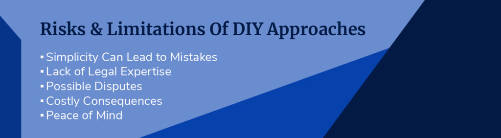 Risks and limitations of DIY Approaches